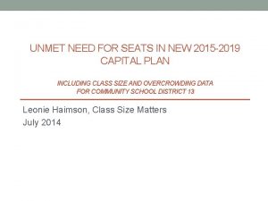 UNMET NEED FOR SEATS IN NEW 2015 2019