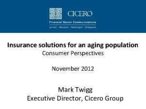 Insurance solutions for an aging population Consumer Perspectives