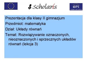 Prezentacja dla klasy II gimnazjum Przedmiot matematyka Dzia