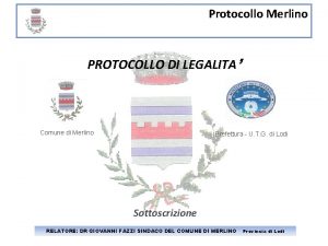 Protocollo Merlino PROTOCOLLO DI LEGALITA Comune di Merlino