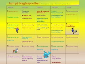 Juni p Neglespretten MANDAG 30 Vi lager sommerpynt