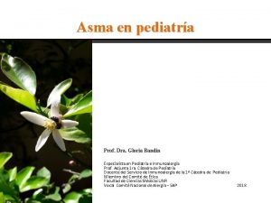 Asma en pediatra Prof Dra Gloria Bandin Especialista