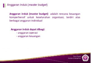 Anggaran Induk master budget Anggaran induk master budget