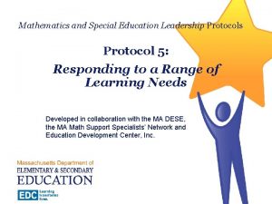 Mathematics and Special Education Leadership Protocols Protocol 5