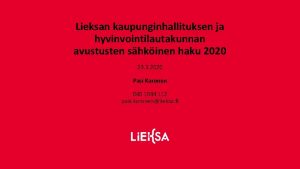 Lieksan kaupunginhallituksen ja hyvinvointilautakunnan avustusten shkinen haku 2020