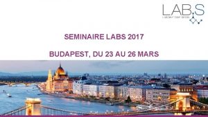 www agenceevea com SEMINAIRE LABS 2017 BUDAPEST DU