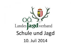 Schule und Jagd 10 Juli 2014 Vorschlge fr