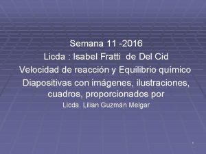 Semana 11 2016 Licda Isabel Fratti de Del