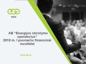 AB Energijos skirstymo operatorius 2018 m I pusmeio