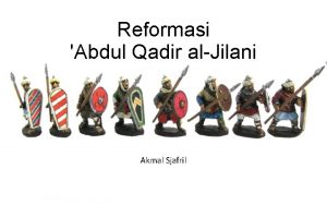 Reformasi Abdul Qadir alJilani Akmal Sjafril Dari Reformasi