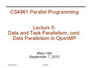 CS 4961 Parallel Programming Lecture 5 Data and