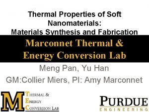 Thermal Properties of Soft Nanomaterials Materials Synthesis and