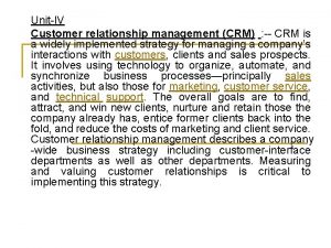 UnitIV Customer relationship management CRM CRM is a