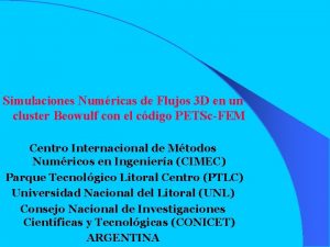 Simulaciones Numricas de Flujos 3 D en un