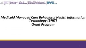 Medicaid Managed Care Behavioral Health Information Technology BHIT