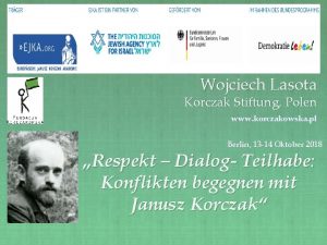 Wojciech Lasota Korczak Stiftung Polen www korczakowska pl