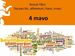 Anouk Filius Decaan tto atheneum havo mavo 4