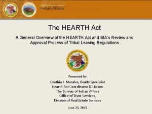 The HEARTH Act A General Overview of the