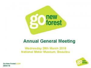 Annual General Meeting Wednesday 28 th March 2018