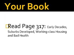 Your Book Read Page 317 Early Decades Suburbs