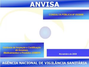 ANVISA CONSULTA PBLICA N 032009 Gerncia de Inspeo