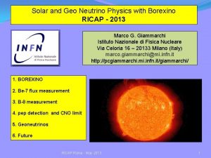 Solar and Geo Neutrino Physics with Borexino RICAP