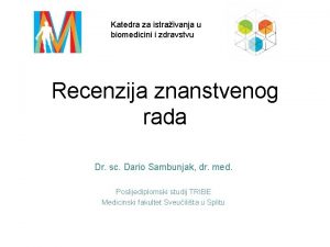 Katedra za istraivanja u biomedicini i zdravstvu Recenzija