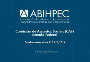 Comisso de Assuntos Sociais CAS Senado Federal Consideraes