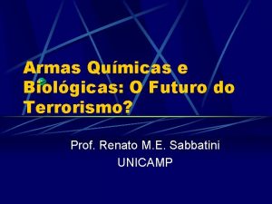 Armas Qumicas e Biolgicas O Futuro do Terrorismo