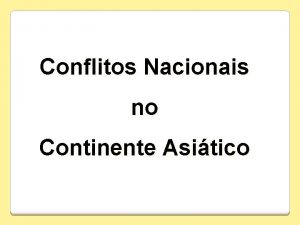 Conflitos Nacionais no Continente Asitico Afeganisto Contato de