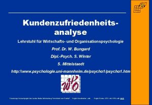 Kundenzufriedenheitsanalyse Lehrstuhl fr Wirtschafts und Organisationspsychologie Prof Dr