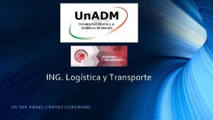 ING Logstica y Transporte VCTOR NGEL CHVEZ CORONADO