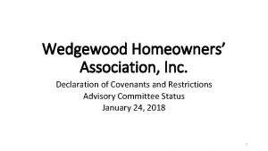 Wedgewood Homeowners Association Inc Declaration of Covenants and