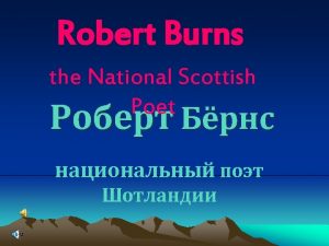 Robert Burns was born in 1759 on the