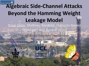 Algebraic SideChannel Attacks Beyond the Hamming Weight Leakage