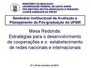 MINISTRIO DA EDUCAO UNIVERSIDADE FEDERAL DE SANTA MARIA