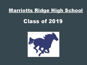 Marriotts Ridge High School Class of 2019 OBJECTIVES