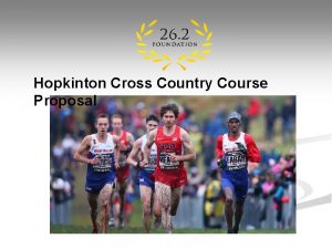 Hopkinton Cross Country Course Proposal Competitors Community Tradition