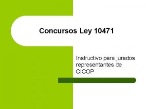 Concursos Ley 10471 Instructivo para jurados representantes de