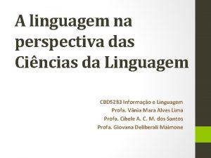 A linguagem na perspectiva das Cincias da Linguagem