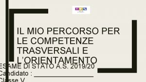 IL MIO PERCORSO PER LE COMPETENZE TRASVERSALI E