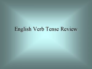 English Verb Tense Review Simple Present Tense Otherwise