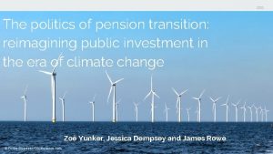 The politics of pension transition reimagining public investment