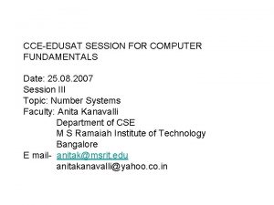 CCEEDUSAT SESSION FOR COMPUTER FUNDAMENTALS Date 25 08