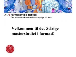 Velkommen til det 5 rige masterstudiet i farmasi