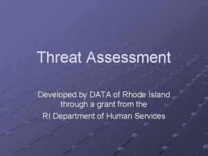 Threat Assessment Developed by DATA of Rhode Island