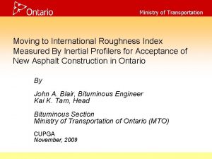 Ministry of Transportation Moving to International Roughness Index