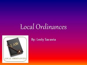 Local Ordinances By Lesly Saravia Title 3 Chapter