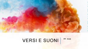 VERSI E SUONI PP 10 44 VERSO Dal