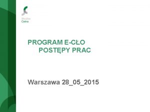 PROGRAM ECO POSTPY PRAC Warszawa 28052015 AKCESJA DO